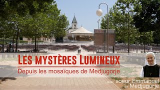 Les Mystères Lumineux  Le chapelet à Medjugorje [upl. by Norling]