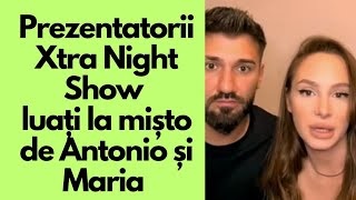 Prezentatorii Xtra Night Show luați la mișto de Antonio și Maria [upl. by Gustafsson]