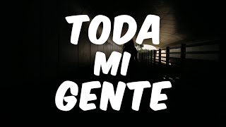 Lolita  Toda Mi Gente Lyric Video [upl. by Hsaka]