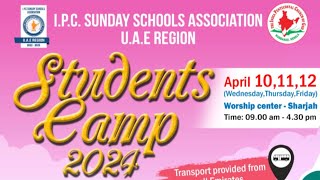 IPC SUNDAY SCHOOLS ASSOCIATION UAE REGION  STUDENTS CAMP 2024  CLOSING SESSION [upl. by Egwan238]