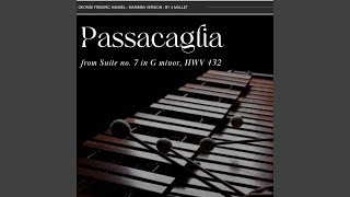 Handel  Passacaglia from Suite No 7 in G Minor HWV 432 Marimba Version [upl. by Tur]