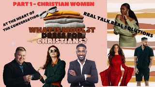 Modest Dress for Christians  Part 1  Christian Women Real Talk Real Solutions [upl. by Lihp]