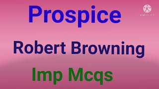 Prospice Imp MCQs Robert Browning Lt grade [upl. by Doroteya]