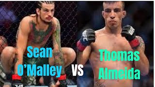 Suga’ Sean O’Malley vs Thomas Almeida UFC fight 260 [upl. by Candida]