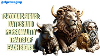 12 ZODIAC SIGNS DATE AND PERSONALITY TRAITS OF EACH SIGNS [upl. by Yelda]