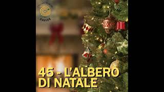 45  Lalbero di Natale [upl. by Houghton157]