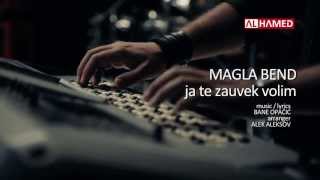 Magla Bend  Ja te zauvek volim  OFFICIAL VIDEO HD 2013 [upl. by Notneuq]