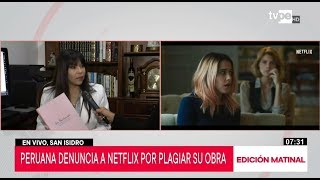 Netflix guionista peruana denuncia a empresa estadounidense por plagio [upl. by Orelie487]