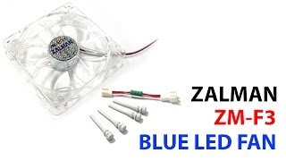 Zalman ZMF3  12CM Blue LED Fan  Unboxing  Testing [upl. by Airbma]