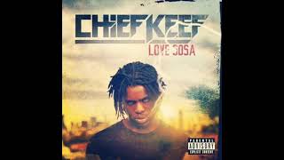 Chief Keef  Love Sosa [upl. by Jeramie]