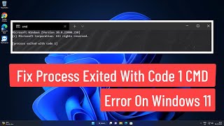 Fix Process Exited With Code 1 CMD Error On Windows 11 [upl. by Akehsat]