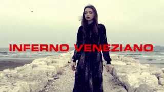 Inferno Veneziano Arthouse Horror 2015 Teaser 1 [upl. by Nawuq]