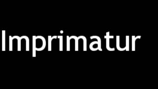 How to Pronounce Imprimatur [upl. by Mayyahk]