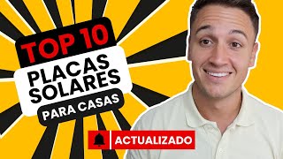 🥇 TOP 10 PLACAS SOLARES para AUTOCONSUMO Actualizado Octubre 2024 [upl. by Neiviv]