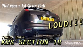 KMS SECTION 18 FOCUS ST225 TURBO BACK COLD START  HOT REVS [upl. by Irene844]