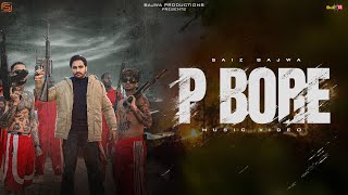 P Bore 🔥 Zimmewari  Saiz Bajwa  Official Music Video  Bio Level 2  Latest Punjabi Song 2024 [upl. by Ulrike991]