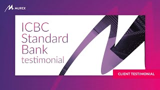 ICBC Standard Bank COO Explains Why It Selected MX3  Murex [upl. by Adnoral427]