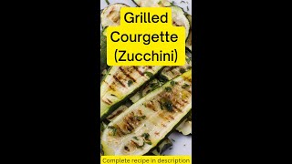 Grilled Courgette Zucchini Recipe  A Healthy Vegetable Side Dish [upl. by Aliemaj]