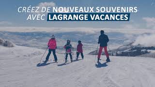 Vos Vacances dhiver avec Lagrange Vacances  ❄ [upl. by Skillern]