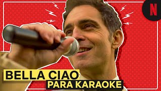 Bella Ciao en versión karaoke  La Casa de Papel [upl. by Mccourt]