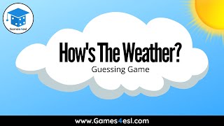 Hows The Weather Game  Guessing Game [upl. by Antin]