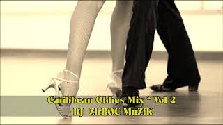 Caribbean Oldies Guyanese Mix Vol 2 DJ ZirROC MuZiK [upl. by Llerrud]