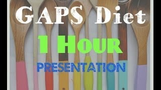 Gaps Diet 101 Part 2 of 4 [upl. by Eugatnom]