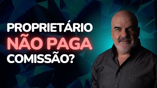 Quem PAGA a COMISSÃO do Corretor o vendedor ou comprador [upl. by Ximenes]