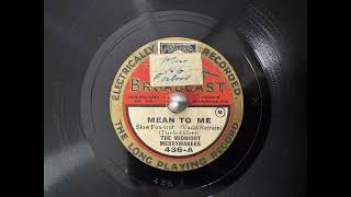 MEAN TO ME THE MIDNIGHT MERRYMAKERS 78rpm [upl. by Orianna116]