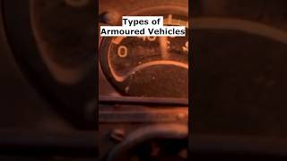 Understanding the Different Types of Armored Vehicles  youtubeshorts shorts military [upl. by Phillips717]