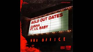 Gunna feat Lil Baby  quotSold Out Datesquot Clean [upl. by Laurella]