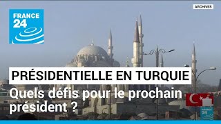 Présidentielle en Turquie  quels défis pour le prochain président  • FRANCE 24 [upl. by Castora64]