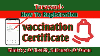 How to registration Tarassud  Oman vaccination Certificate  SR Shamim [upl. by Nyleve]