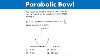 The maximum height at which a small mass m can be placed on the parabolic bowl without slipping is [upl. by Okramed]