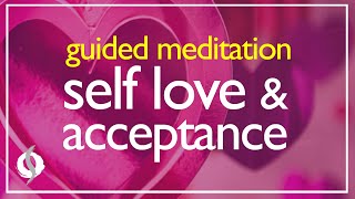 SELF LOVE amp ACCEPTANCE Guided Meditation with Positive Affirmations  Wu Wei Wisdom [upl. by Palecek]