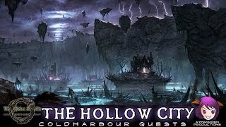 Elder Scrolls Online  L45 The Hollow City [upl. by Ecinad]