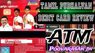 Tamil Pudhalvan Debit card review and benefits  Poovarasan jw [upl. by Hildagard167]