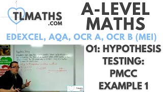 ALevel Maths O106 Hypothesis Testing PMCC Example 1 [upl. by Namaj]