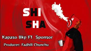 Kapaso Bkp ft Sponsor Fadhili Chunchu  Shisha Singeli Official Audio [upl. by Merril]