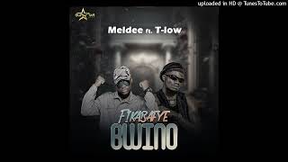 Meldee Ft TLow  Fikabafye bwino ft T low Official Music Audio2024 [upl. by Hook]