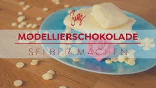 Modellierschokolade selber machen  Betty´s Sugar Dreams [upl. by Tadeo48]