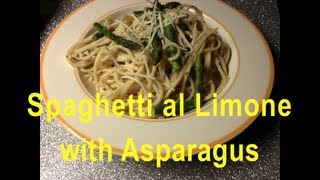 Spaghetti al Limone with Asparagus Recipe [upl. by Trip]