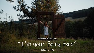 IM YOUR FAIRY TALE  Cinematic Dance Video [upl. by Hsetirp]