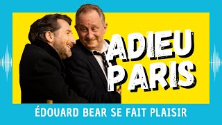 Adieu Paris  Edouard Baer se fait plaisir CRITIQUE [upl. by Laverna71]