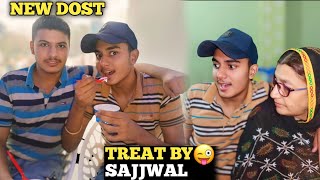 TREAT by SAJJWAL AND NEW DOST 🥰 [upl. by Winthorpe]