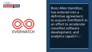 EverWatch to Be Acquired by Booz Allen CEO John Hillen Quotedmp4 [upl. by Akema]