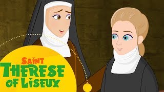 Story of Saint Therese of Lisieux  Stories of Saints  English [upl. by Nipsirc]