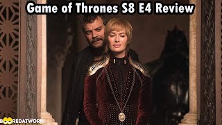 Game of Thrones Season 8 EP4 Review amp Recap [upl. by Haimorej649]