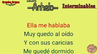 《Karaoke》 quotInterminablesquot Grupo Anhelo Grandes Grupos En Karaoke [upl. by Veedis909]