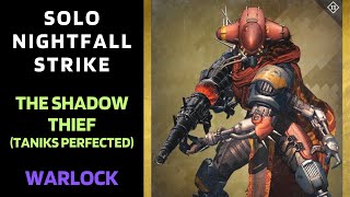 Destiny 1  SOLO Flawless Nightfall  The Shadow Thief Taniks Perfected  Titan  Gold Tier [upl. by Enyala]